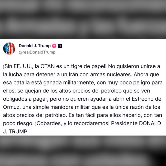 Trump llama “cobardes” a países de la OTAN por negarse a intervenir en el estrecho de Ormuz