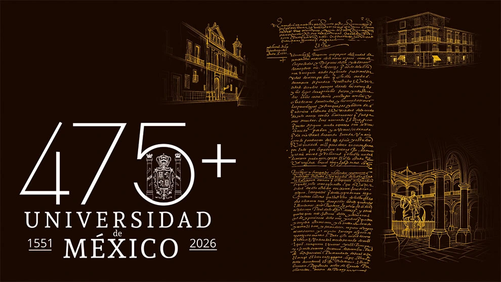 UNAM, 475 años de identidad, autonomía y construcción de futuros
